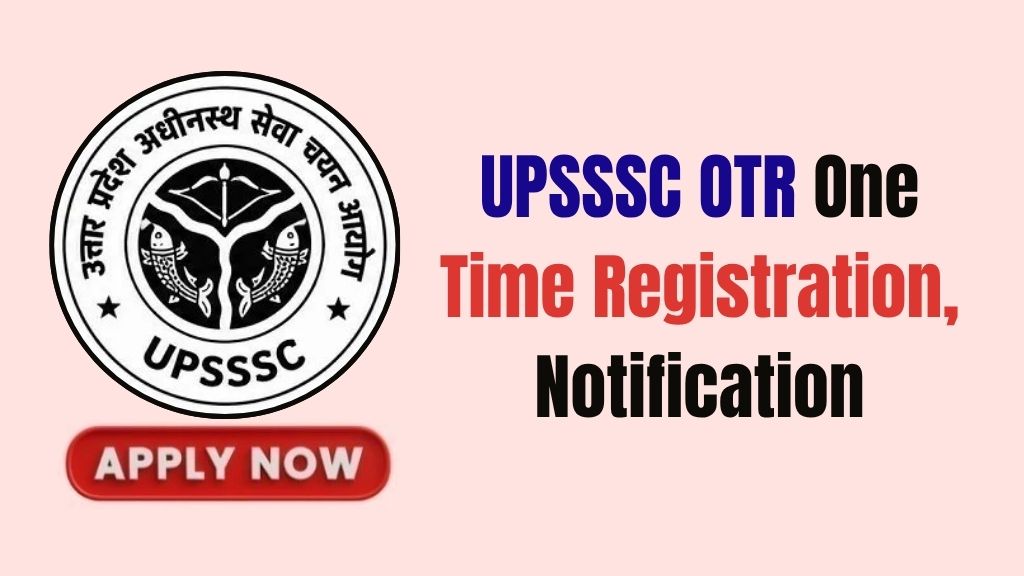 UPSSSC OTR One Time Registration